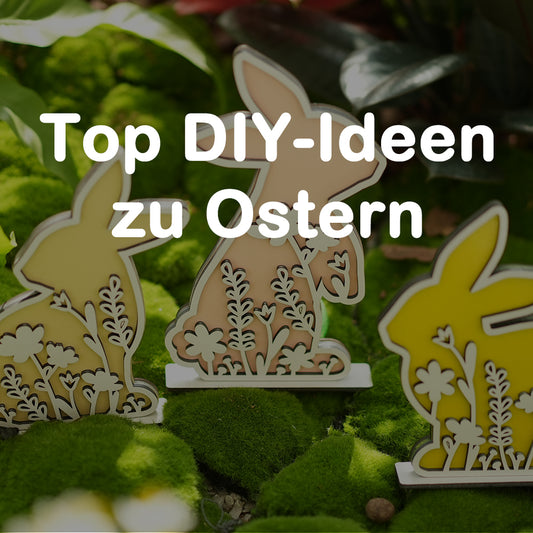 Basteln zu Ostern: Kreative Ideen für die Osterdeko & -geschenke