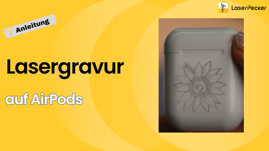 AirPods Gravur: AirPods mit Laser selber gestalten nach dem Kauf